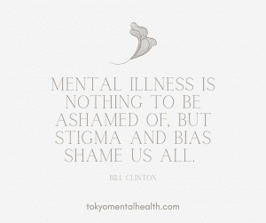 10 Powerful Quotes Against Mental Health Stigma – TOKYO MENTAL HEALTH