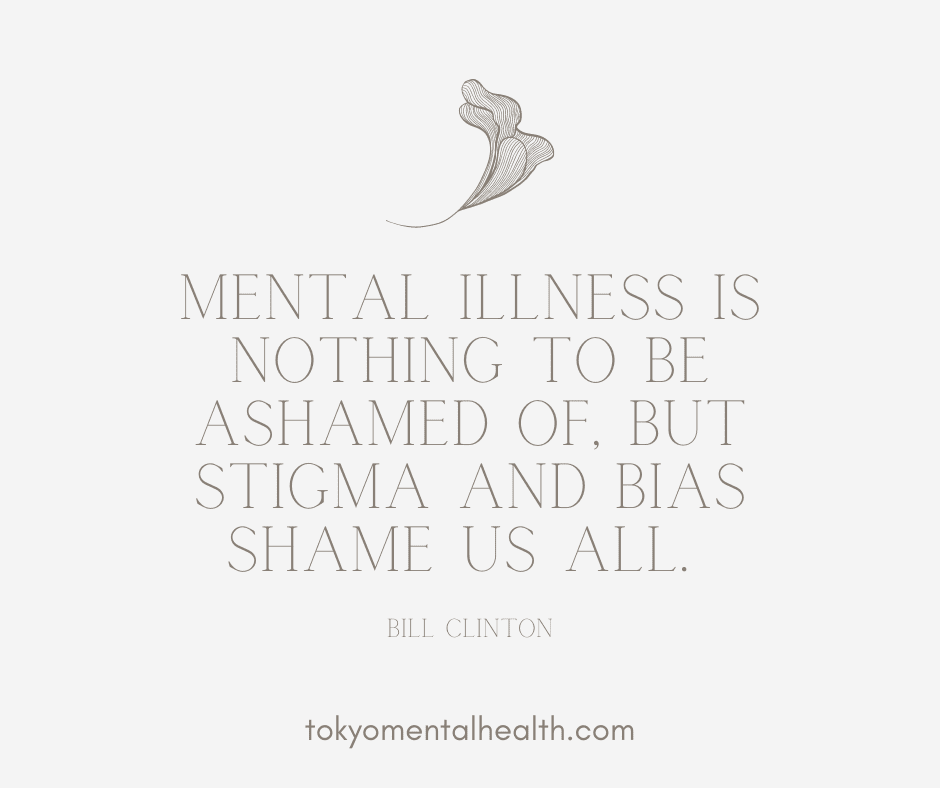 10 Powerful Quotes Against Mental Health Stigma Tokyo Mental Health